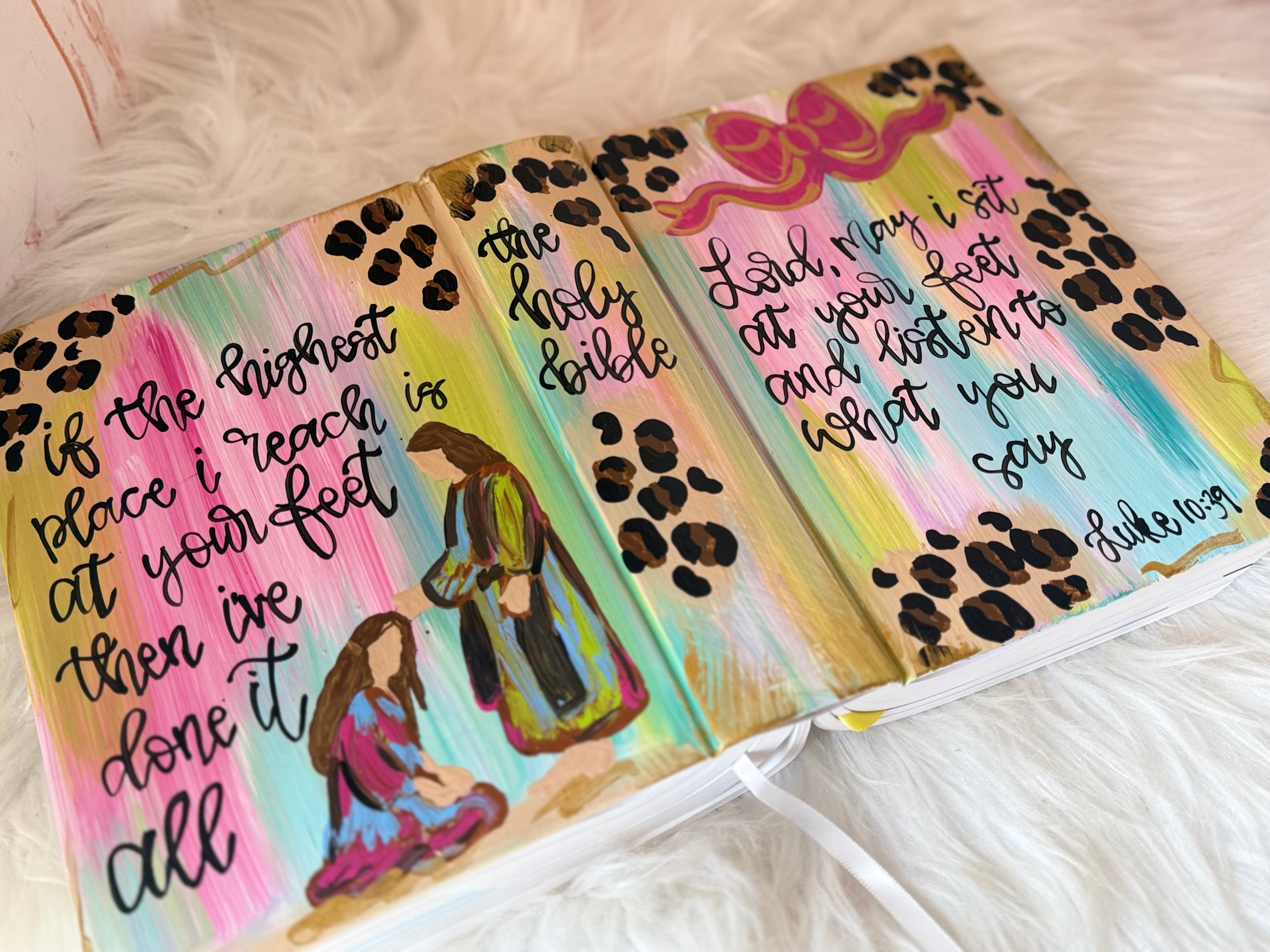 If the highest place I reach is at your feet- hand painted Bible